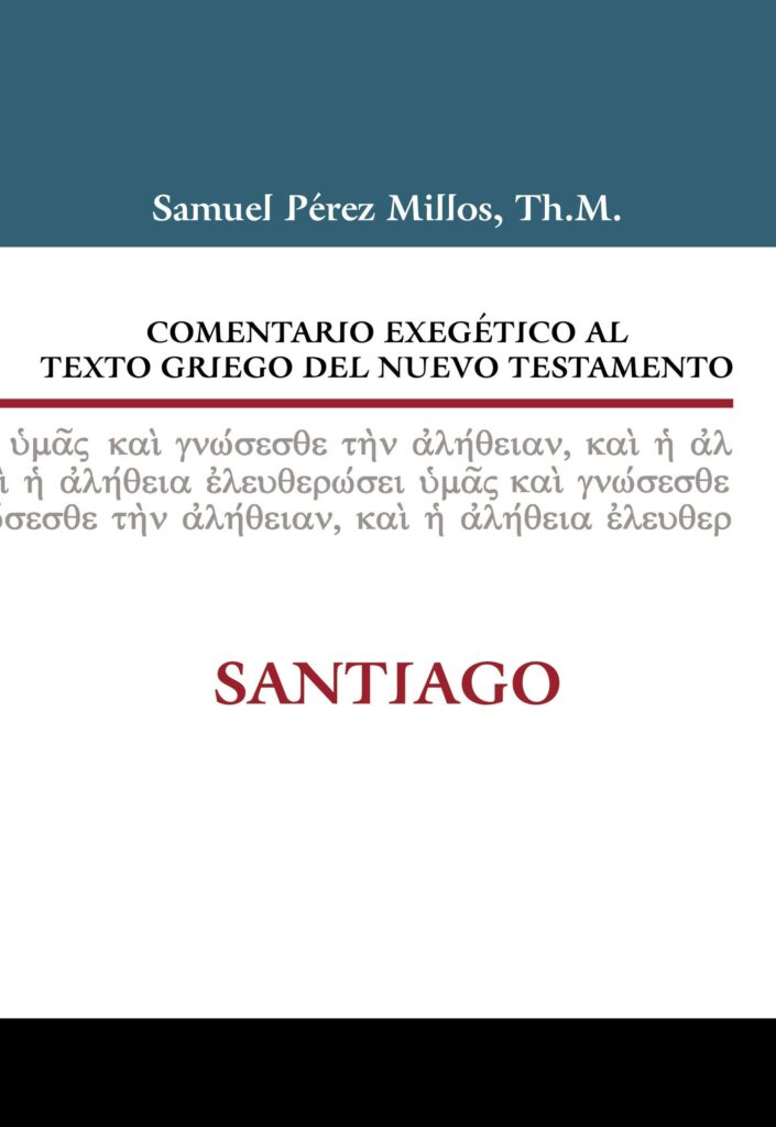 comentario exegético nuevo testamento santiago samuel perez