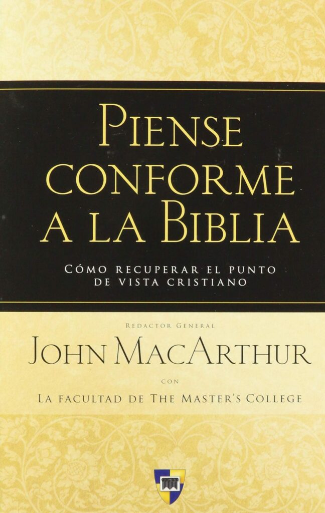 Piense Conforme a la Biblia - John MacArthur