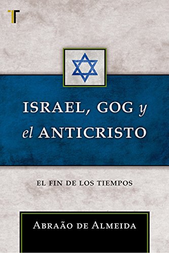 Israel Gog y el Anticristo