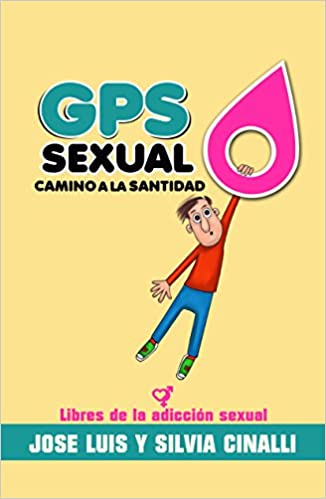 GPS Sexual Camino a la santidad