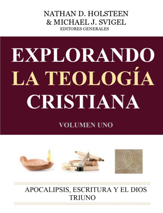 Explorando la teologia cristiana volumen 1