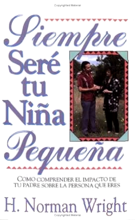 siempre sere tu niña pequeña